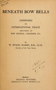 Cover of: Beneath Bow bells: addresses on International Peace.