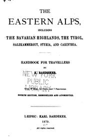 Cover of: The Eastern Alps, Including the Bavarian Highlands, the Tyrol, Salzkammergut ... by Karl Baedeker (Firm)