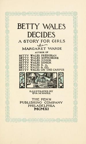 Betty Wales decides by Warde, Margaret.