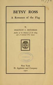 Cover of: Betsy Ross by Chauncey C. Hotchkiss, Chauncey C. Hotchkiss