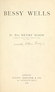 Cover of: Bessy Wells by Mrs. Henry Wood