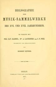 Bibliographie der Musik-Sammelwerke des XVI. und XVII. J0hrhunderts by Robert Eitner