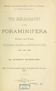 Cover of: bibliography of the Foraminifera recent and fossil, including Eozoon and Receptaculites.: 1565 [i.e. 1865]-Jan. 1, 1886.