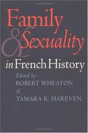 Cover of: Family and Sexuality in French History by 