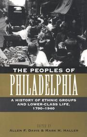 Cover of: The peoples of Philadelphia by edited by Allen F. Davis and Mark H. Haller.