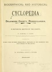Cover of: Biographical and historical cyclopedia of Delaware County, Pennsylvania: comprising a historical sketch of the county