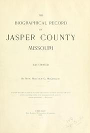 The biographical record of Jasper County, Missouri by Malcolm G. McGregor