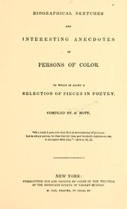 Cover of: Biographical sketches and interesting anecdotes of persons of color.: To which is added, a selection of pieces in poetry.