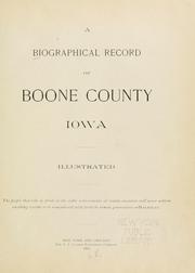 Cover of: A Biographical record of Boone County, Iowa. by 