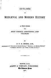 Cover of: Outlines of Mediæval and Modern History: A Text-book for High Schools ... by Philip Van Ness Myers