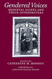Cover of: Gendered Voices: Medieval Saints and Their Interpreters (The Middle Ages Series)