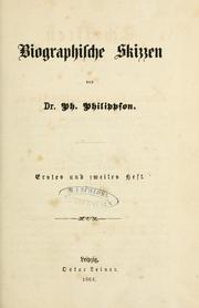 Cover of: Biographische Skizzen by Phöbus Filippson