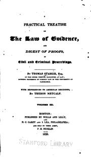 Cover of: A Practical Treatise on the Law of Evidence and Digest of Proofs, in Civil ...