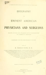 Cover of: Biography of eminent American physicians and surgeons.: 2d, rev. and enl. ed., representing all schools of medicine.