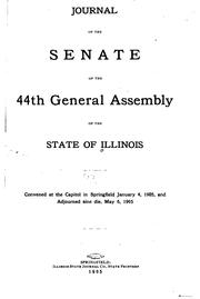 Journal of the Senate of the General Assembly by Illinois General Assembly. Senate