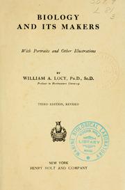 Cover of: Biology and its makers by William A. Locy