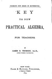 Cover of: Key to New Practical Algebra, for Teachers by James Bates Thomson