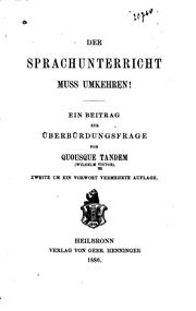 Cover of: Der Sprachunterricht muss umkehren!: Ein Beitrag zur Überbürdungsfrage by Wilhelm Viëtor