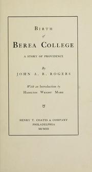 Birth of Berea college by John Almanza Rowley Rogers