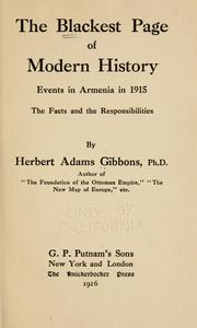 Cover of: The blackest page of modern history: events in Armenia in 1915, the facts and the responsibilities