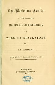 Cover of: Blackstone family: being sketches, biographical and genealogical, of William Blackstone, and his descendants.