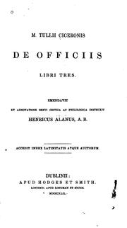 Cover of: De officiis libri tres by Cicero, Henry Ellis Allen