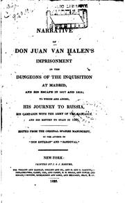 Cover of: Narrative of Don Juan Van Halen's Imprisonment in the Dungeons of the ...