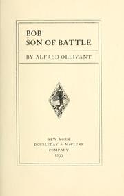 Cover of: Bob, son of battle | Ollivant, Alfred