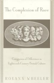 Cover of: The complexion of race: categories of difference in eighteenth-century British culture