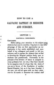 Cover of: How to use a galvanic battery in medicine and surgery, a discourse by Herbert Tibbits