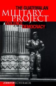 Cover of: The Guatemalan Military Project by Jennifer Schirmer