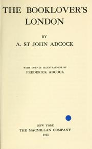 Cover of: The booklover's London by Arthur St. John Adcock