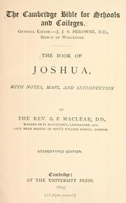 Cover of: The book of Joshua by with notes, maps, and introduction by Rev. G. F. Maclear...Stereotyped ed.
