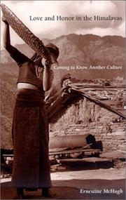 Cover of: Love and Honor in the Himalayas: Coming To Know Another Culture (Contemporary Ethnography)