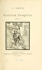 Cover of: A book of Scotish pasquils. 1568-1715. by Maidment, James
