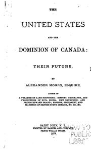 Cover of: The United States and the Dominion of Canada: Their Future.