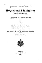 Cover of: Hygiene and Sanitation: A Popular Manual to Hygiene