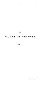 Cover of: The Riches of Chaucer: In which His Impurities Have Been Expunged, His ... by Geoffrey Chaucer