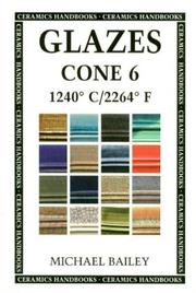 Cover of: Glazes Cone 6: 1240 C / 2264 F (Ceramics Handbooks)