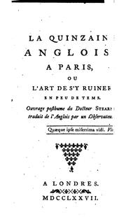 Cover of: La Quinzaine Angloise a Paris, Ou, L'art de S'y Ruiner en Peu de Tems by Jean Jacques Rutledge