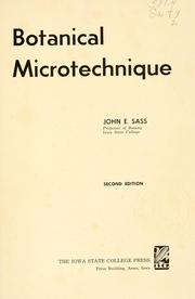 Botanical microtechnique by John E. Sass