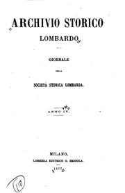 Archivio storico lombardo by R. Deputazione di storia patria per la Lombardia, Società storica lombarda