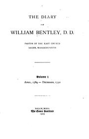 Cover of: The Diary of William Bentley: Pastor of the East Church, Salem, Massachusetts