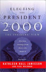 Cover of: Electing the President, 2000: The Insiders' View