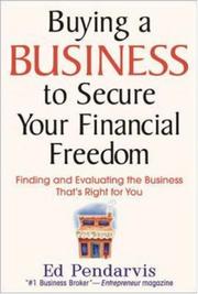 Cover of: Buying a business to secure your financial freedom by Ed Pendarvis