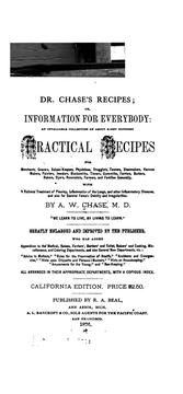 Cover of: Dr. Chase's Recipes: Or, Information for Everybody : an Invaluable Collection of about Eight ... by A. W. Chase
