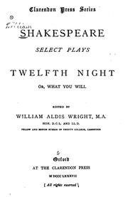 Cover of: Twelfth Night; Or, What You Will by William Shakespeare, William Aldis Wright