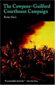 The Cowpens-Guilford Courthouse campaign by Burke Davis