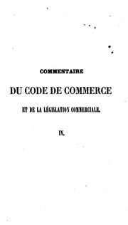 Cover of: Commentaire du Code de commerce et de la législation commerciale