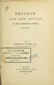 Cover of: Britain and her rivals in the eighteenth century, 1713-1789. by Arthur D. Innes